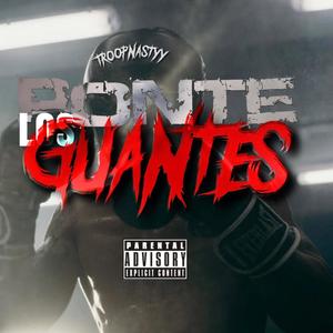 Ponte Los Guantes (Explicit)