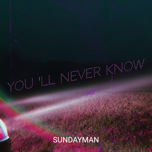 You 'll Never Know (Explicit)