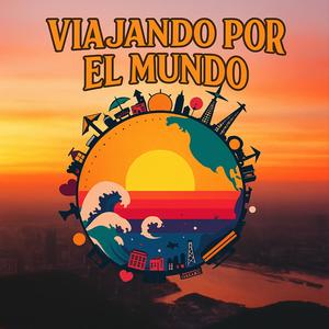 Viajando Por El Mundo (Electro House Remix)