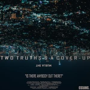 Two Truths & A Cover Up