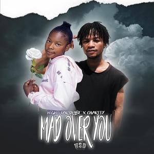 Mad Over You (feat. Charity)