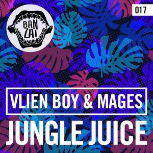 Jungle Juice (Original Mix)