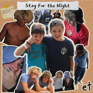 STAY FOR THE NIGHT//STOP DAT (Explicit)