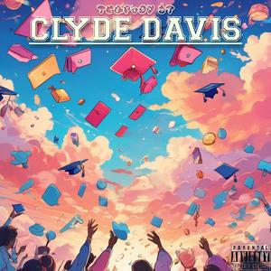 CLYDE DAVIS (Explicit)