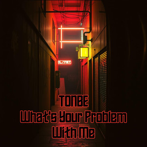 What's Your Problem With Me