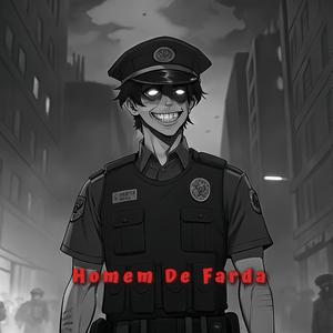 Homem De Farda (Explicit)