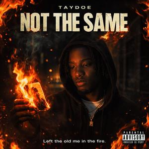 Not The Same (Explicit)