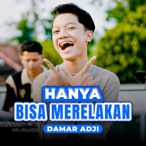 Hanya Bisa Merelakan