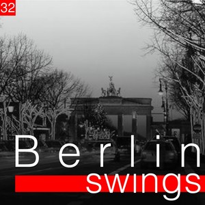 Berlin Swings, Vol. 32 (Die goldene Ära deutscher Tanzorchester)