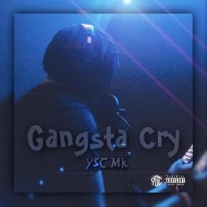 Gangsta Cry (Explicit)