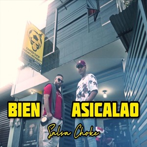 Bien Asicalao (Salsa Choke) [feat. Yanten]