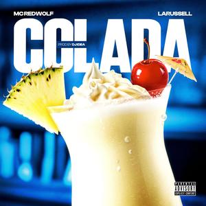 Colada (feat. LaRussell) (Explicit)