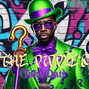 The Diddler (Take That) (Explicit)