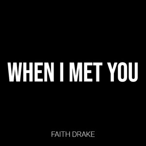 When I Met You