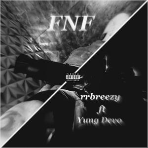 FNF (No Show) (feat. Yung Devo) [Explicit]