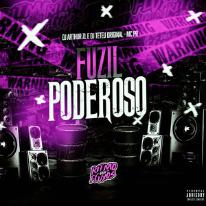 Fuzil Poderoso (Explicit)