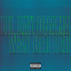 Way Better (Explicit)