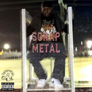 Scrap Metal (Explicit)