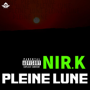 PLEINE LUNE (Explicit)