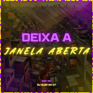 Deixa a Janela Aberta (Explicit)