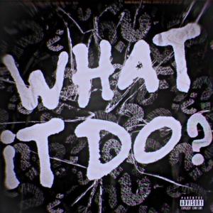 whatitdo¿? (feat. zack donner & caleb*) [Explicit]