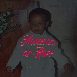 Moments of Hope (Explicit)