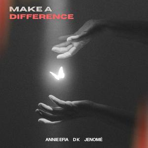 Make A Difference (feat. D K & Jenomé)