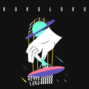 KOKOLOKO (Remix LOKO)