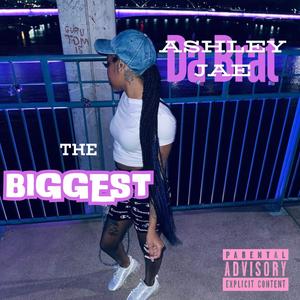 THE BIGGEST EP (Explicit)