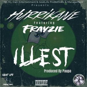 Illest (feat. Frayzie) (Explicit)