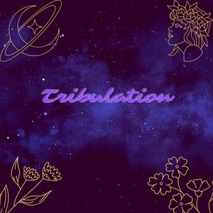 Tribulation (Explicit)