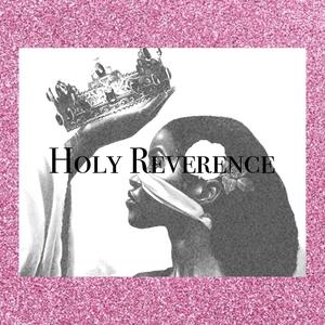 Holy Reverence