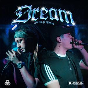 Dream (feat. Moreno) (Explicit)