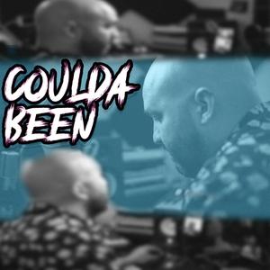 Coulda BEEN (Chill Hits)