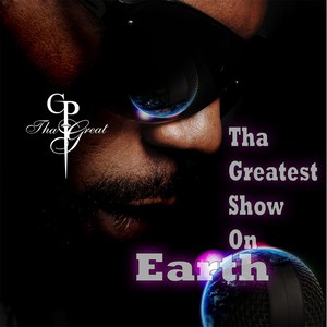 The Greatest Show On Earth (G.S.O.E.) [Explicit]