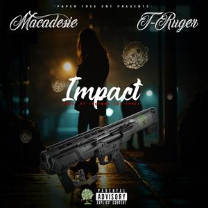 Impact (feat. T-Ruger) [Explicit]