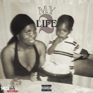 My LiFe 2 : Story Of A MeNaCe (Explicit)