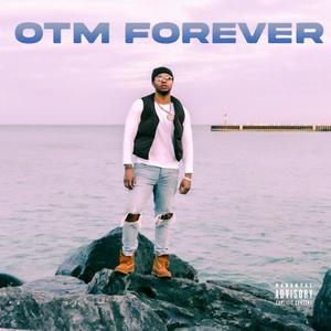 OTM Forever (Explicit)