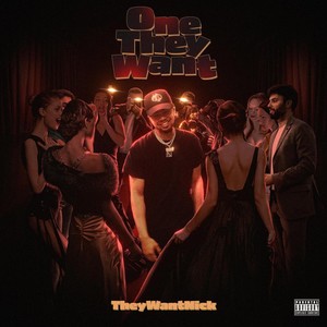 One They Want (Explicit)