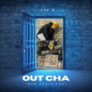 OUT CHA (BAD DECISIONS) [Explicit]