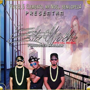 Está Noche[feat. Benilopez4 & Five El 5 Elemento] (Oficial Remix)