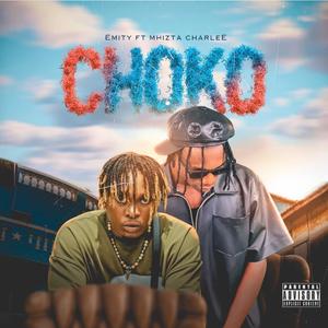 Choko (feat. Mhizta charlee)