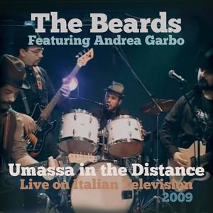 Umassa In The Distance (Live on Italian Television TNE 2009) (feat. Andrea Garbo) [Live]