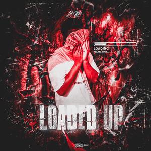 Loaded up (Explicit)