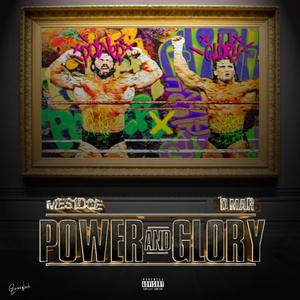 Power and Glory (Explicit)