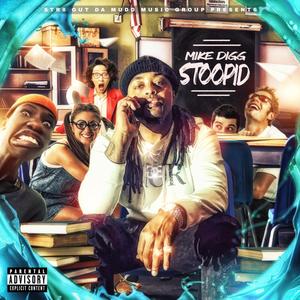 STOOPID (Explicit)