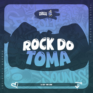 Rock Do Toma (Explicit)