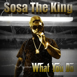 What You Do (Explicit)