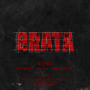 CEPOT(BRATA: Original Series Soundtrack)