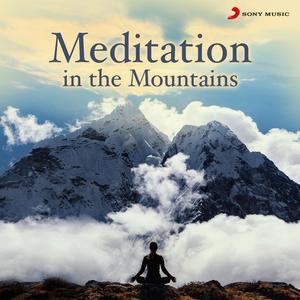 Meditation In The Mountains